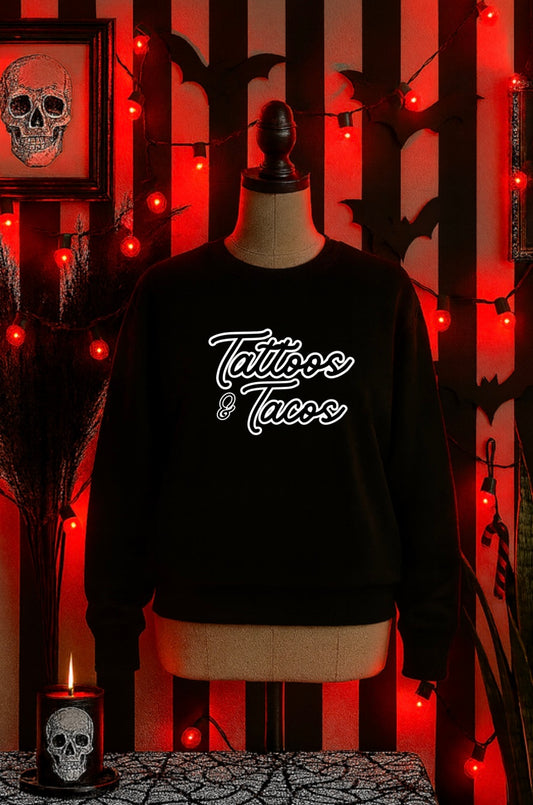 Tattoos and tacos crewneck