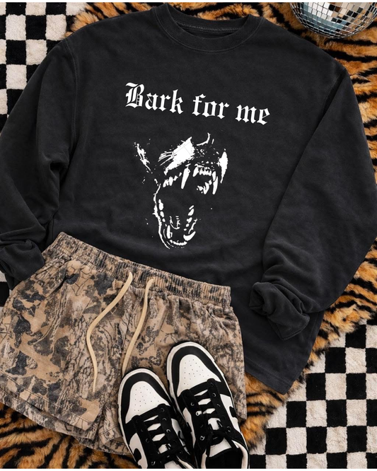 Bark for me crewneck