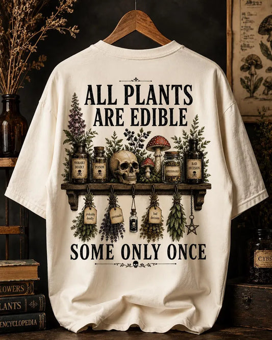 Plants are edible tshirt